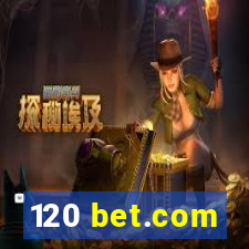 120 bet.com